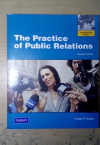 Image of The Practice of Public Relations (11th ed.)